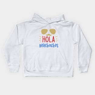 Hola Muchachos 1 Kids Hoodie